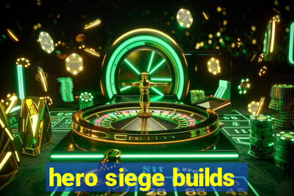 hero siege builds